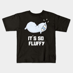 It´s so fluffy Kids T-Shirt